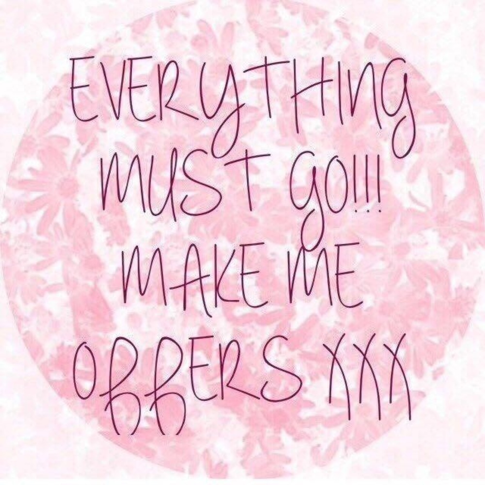 Everything must go!!